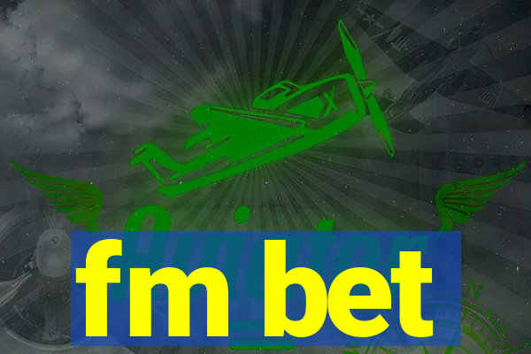 fm bet